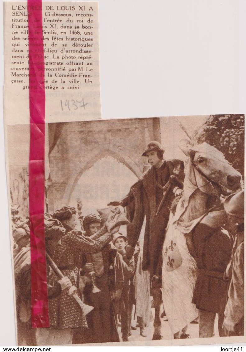 Senlis - Cortège , Retour De Louis XI - Orig. Knipsel Coupure Tijdschrift Magazine - 1937 - Unclassified