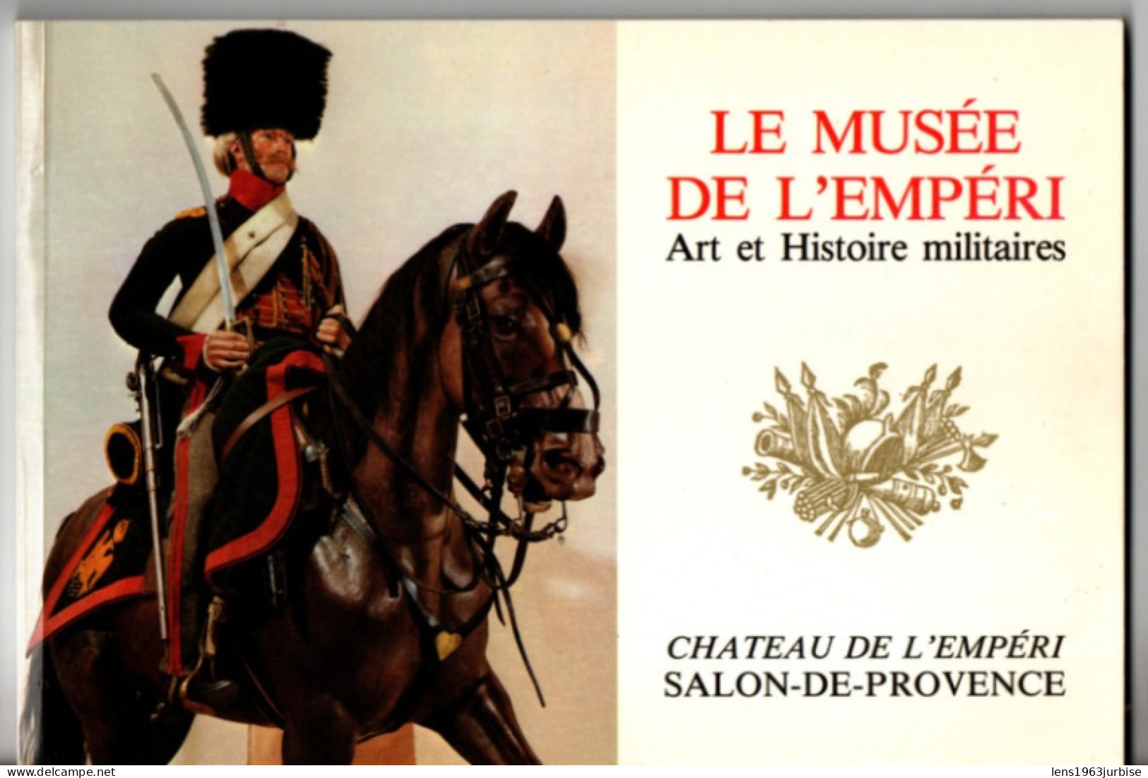 Le Musée De L' Empéri , Art Et Histoires Militaires , Château De L'Empéri , Salon De Provence - History