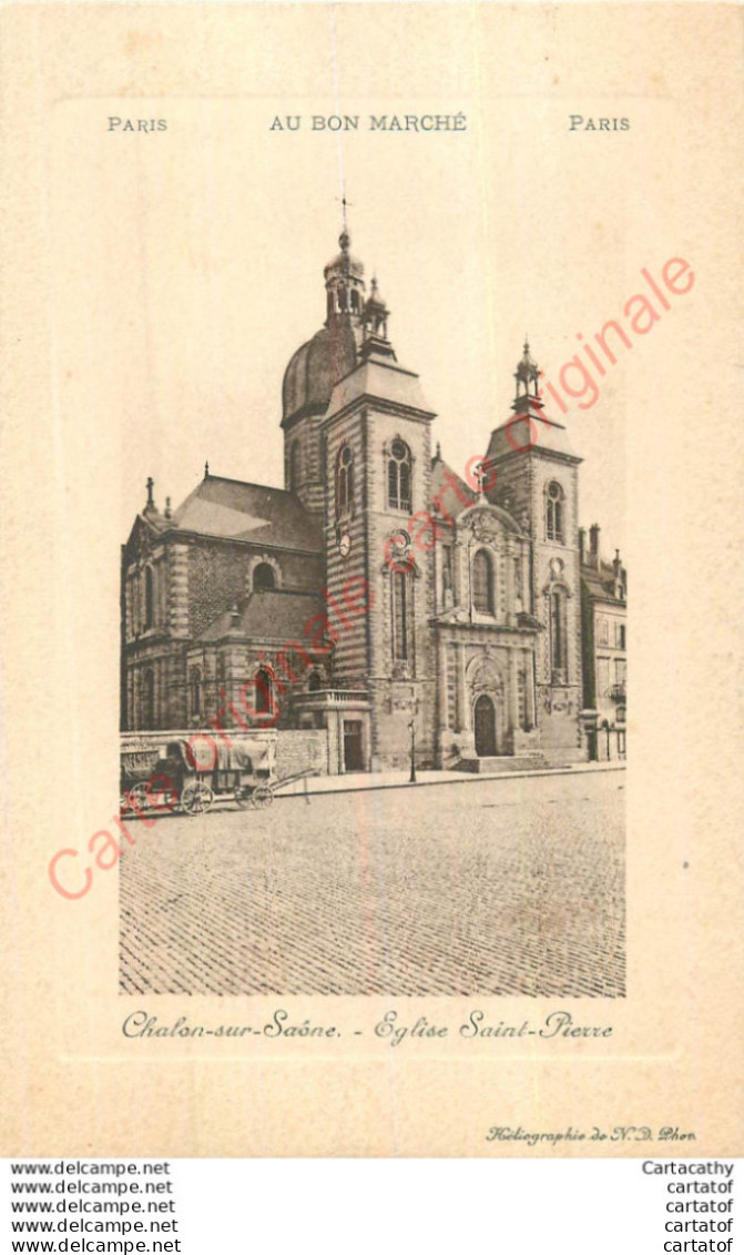 71.  CHALON SUR SAONE .  Eglise St-Pierre . CPA à Cadre Gaufré,  Du BON MARCHE PARIS . - Chalon Sur Saone