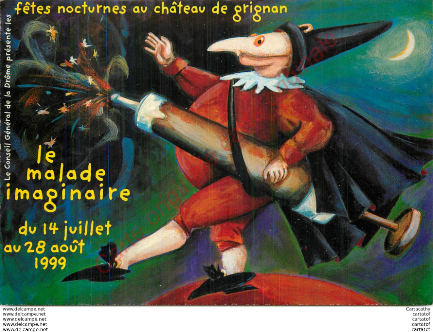 26.  Fêtes Nocturnes Au Château De GRIGNAN . LE MALADE IMAGINAIRE . 1999 . - Grignan