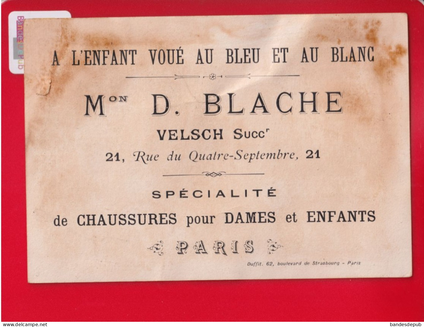 Paris Magasin Blache Velsch  Enfant Voué Bleu Blanc Rue 4 Septembre Chromo Duffit  Monaco Monte Carlo - Autres & Non Classés