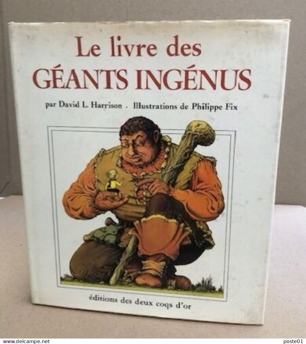 Le Livre Des Geants Ingénus - Other & Unclassified