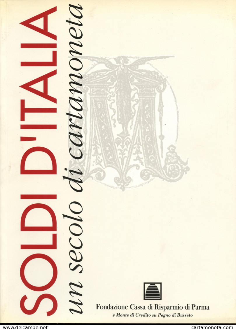 SOLDI D'ITALIA UN SECOLO DI CARTAMONETA ENGLISH VERSION 1996 Usato - [ 7] Errores & Variedades