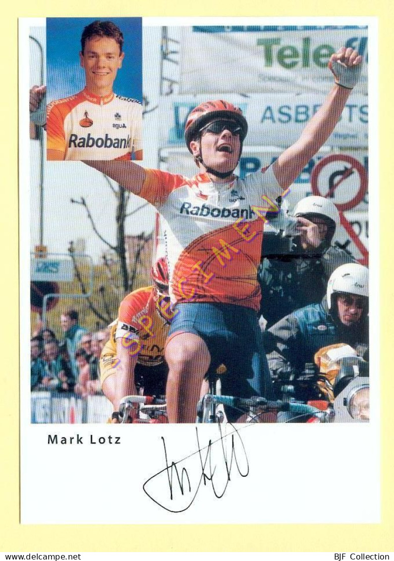 Cyclisme : Mark LOTZ – Equipe RABOBANK 1998 (voir Scan Recto/verso)(signature Imprimée Sur La Carte) - Cycling