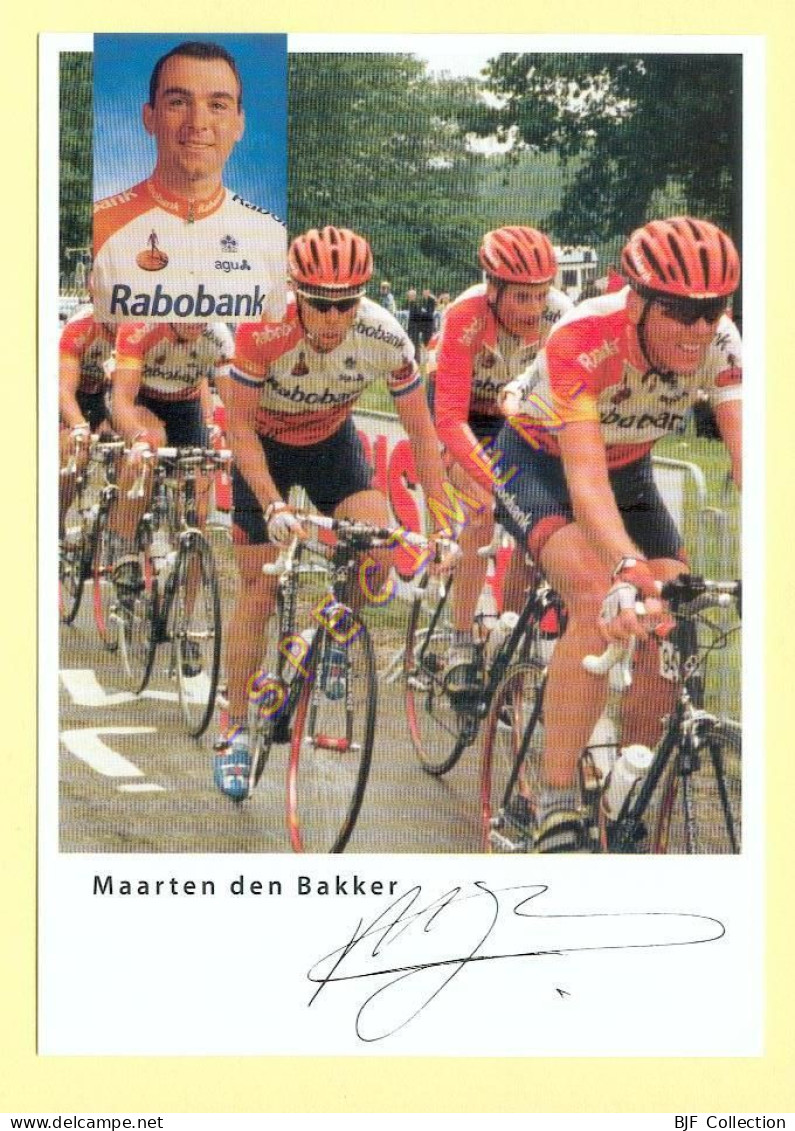 Cyclisme : Maarten DEN BAKKER – Equipe RABOBANK 1998 (voir Scan Recto/verso)(signature Imprimée Sur La Carte) - Cycling