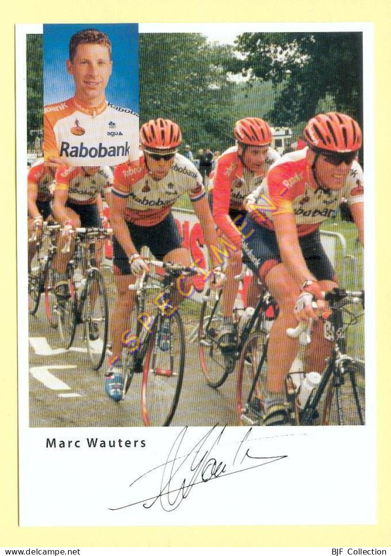 Cyclisme : Marc WAUTERS – Equipe RABOBANK 1998 (voir Scan Recto/verso)(signature Imprimée Sur La Carte) - Cycling