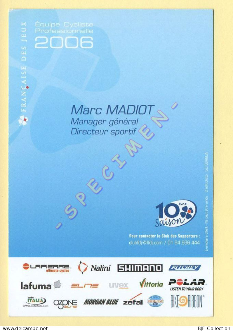 Cyclisme : Marc MADIOT - Equipe LA FRANCAISE DES JEUX 2006 (voir Scan Recto/verso) - Cycling