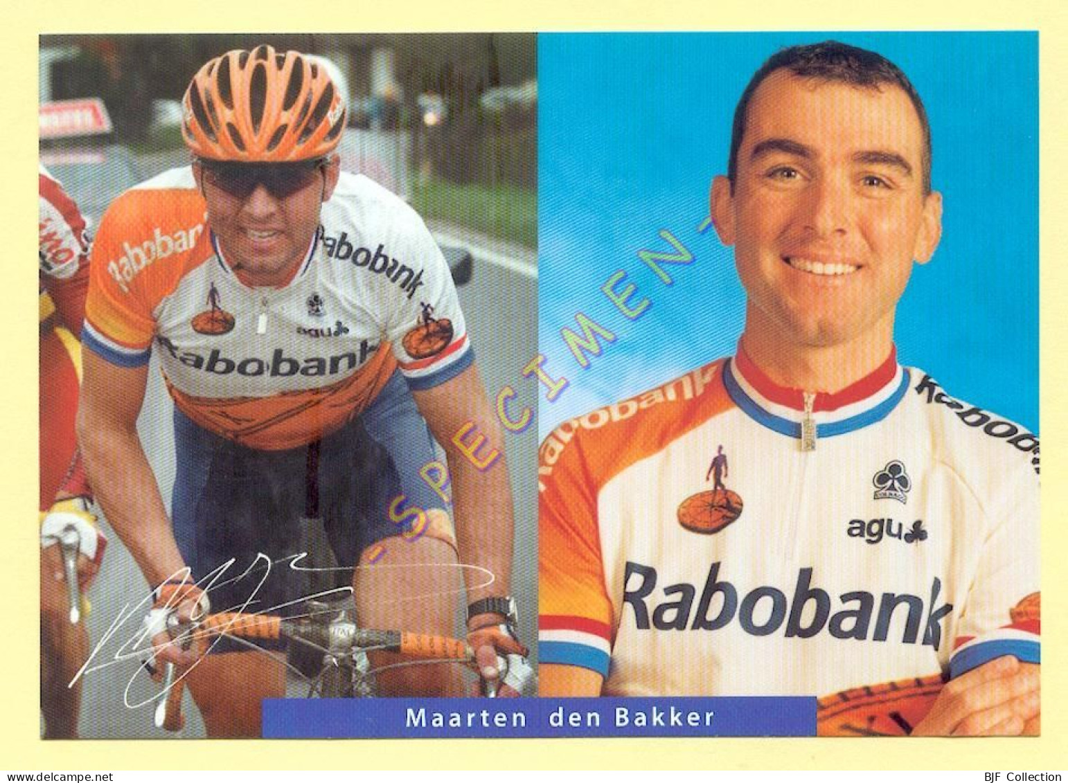 Cyclisme : Maarten DEN BAKKER – Equipe RABOBANK 1999 (voir Scan Recto/verso)(signature Imprimée Sur La Carte) - Cycling