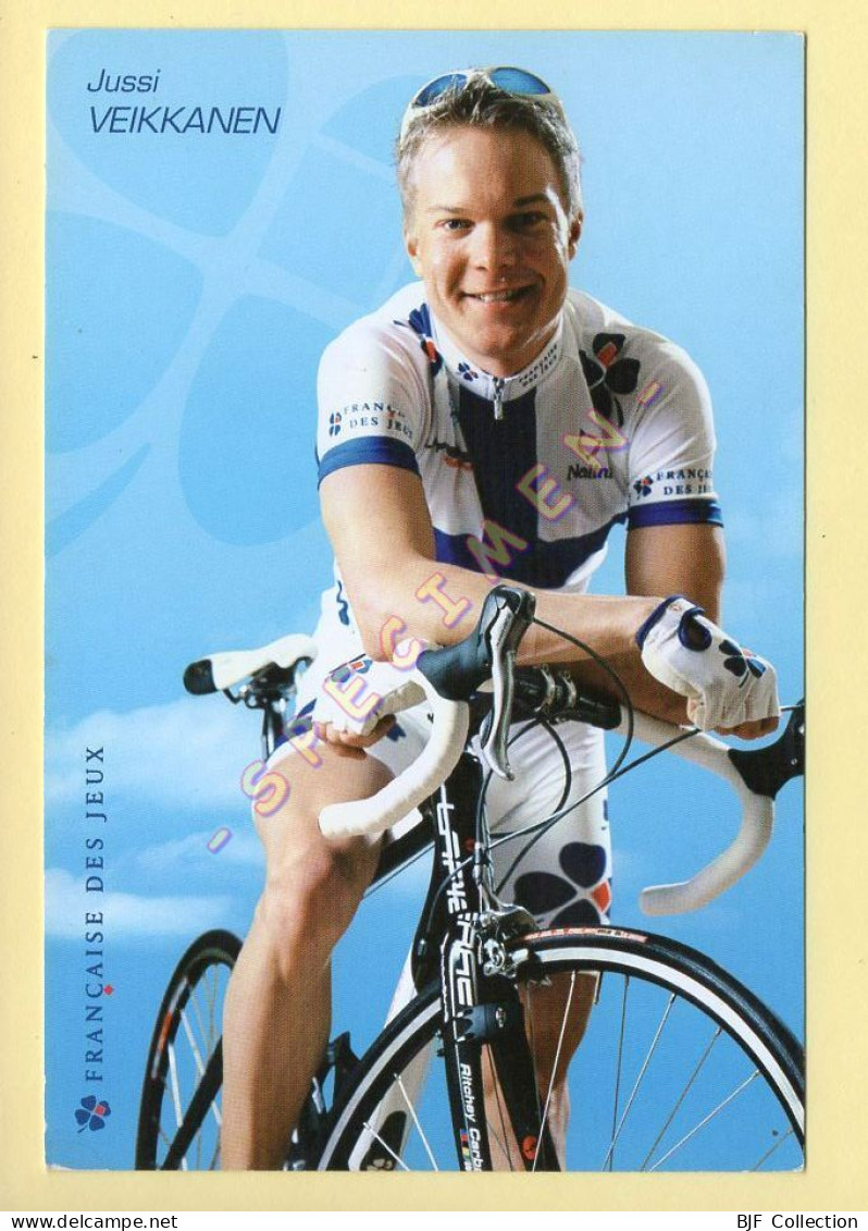 Cyclisme : Jussi VEIKKANEN - Equipe LA FRANCAISE DES JEUX 2006 (voir Scan Recto/verso) - Cycling