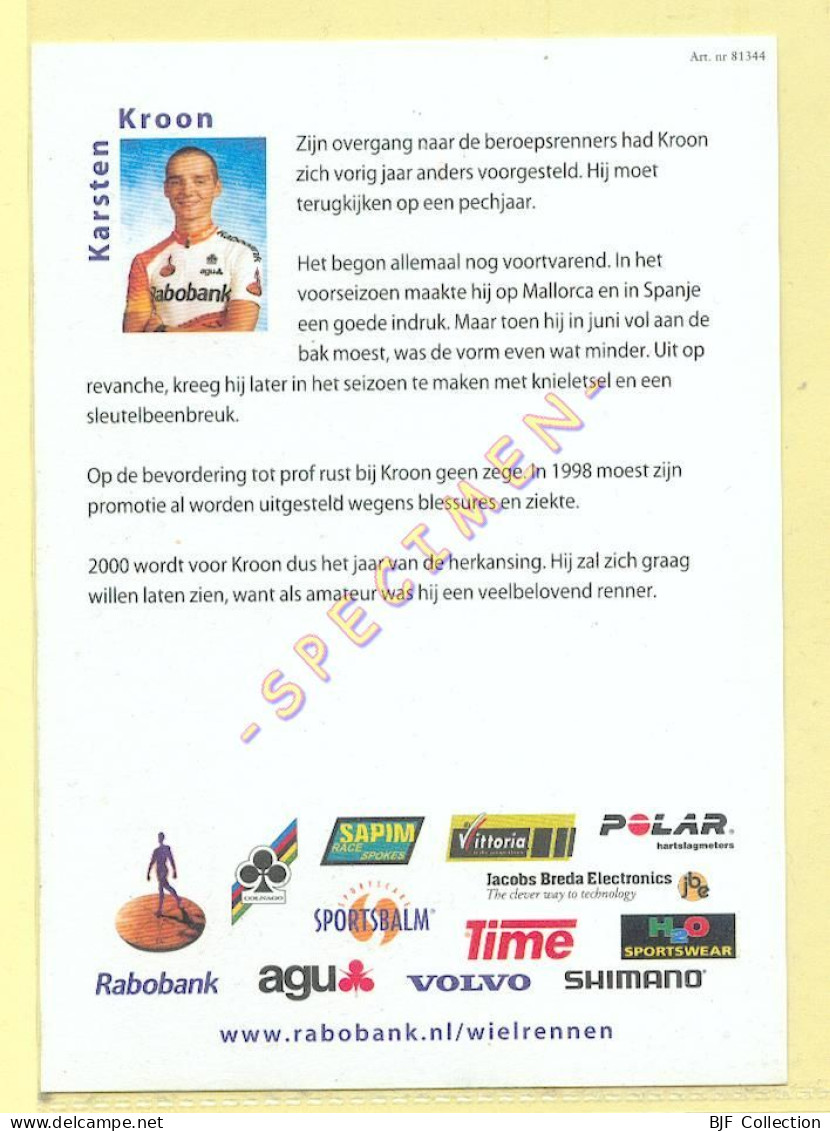 Cyclisme : Karsten KROON – Equipe RABOBANK (voir Scan Recto/verso)(signature Imprimée Sur La Carte) - Cycling