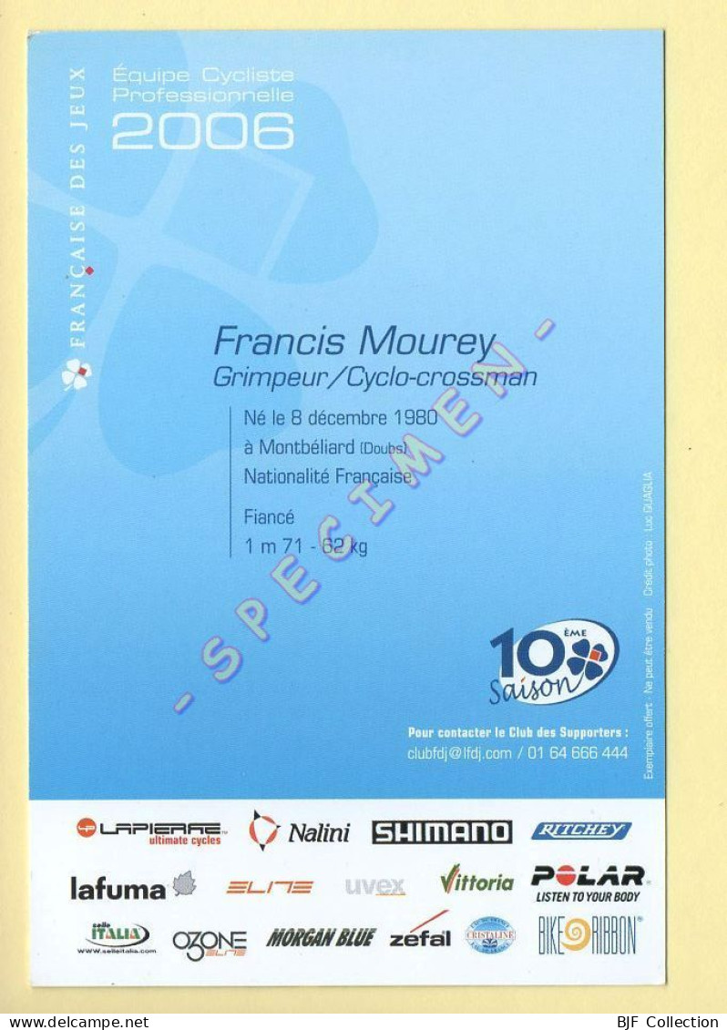 Cyclisme : Francis MOUREY - Equipe LA FRANCAISE DES JEUX 2006 (voir Scan Recto/verso) - Cycling