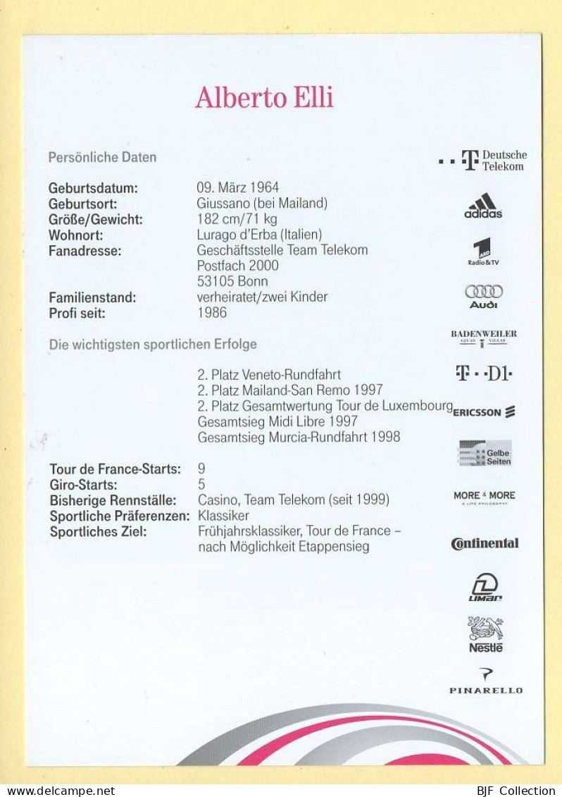 Cyclisme : Alberto ELLI - Equipe Deutsche Telekom 1999 (voir Scan Recto/verso) - Cycling