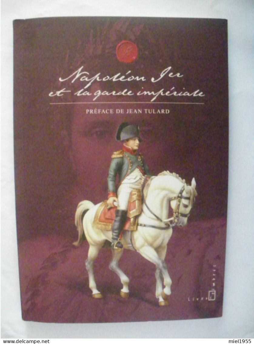 Album à Système Collector NAPOLEON Et La Garde Impériale 2004 (8 Photos) Voir Description - Collectors