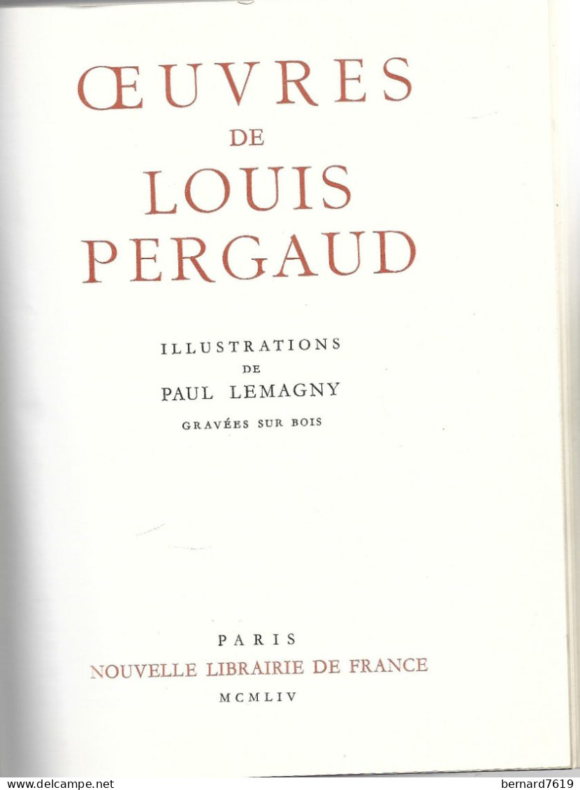 Livre - Oeuvres De Louis Pergaud  - Illustation De Paul Lemagn - History