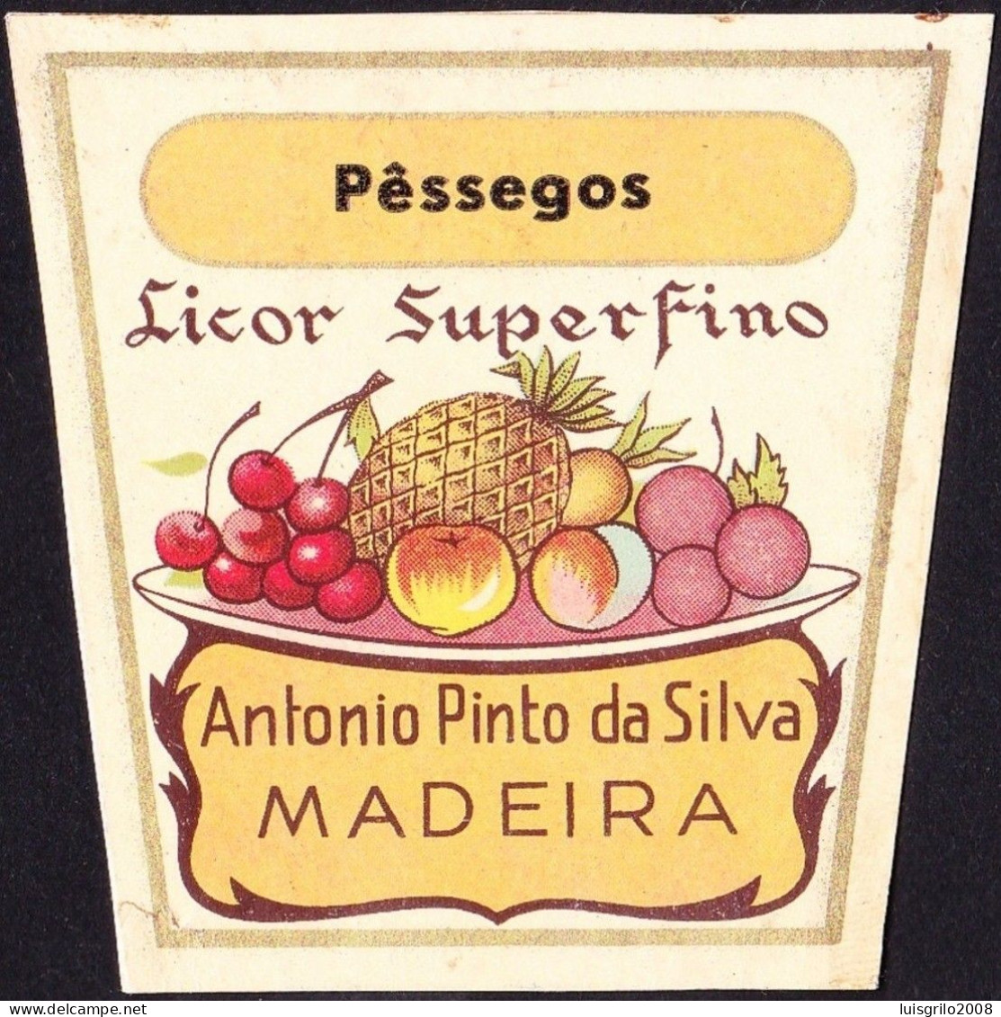 Old Liquor Label, Portugal - PESSEGOS. Licor Superfino. Funchal, Madeira Island - Alcoli E Liquori