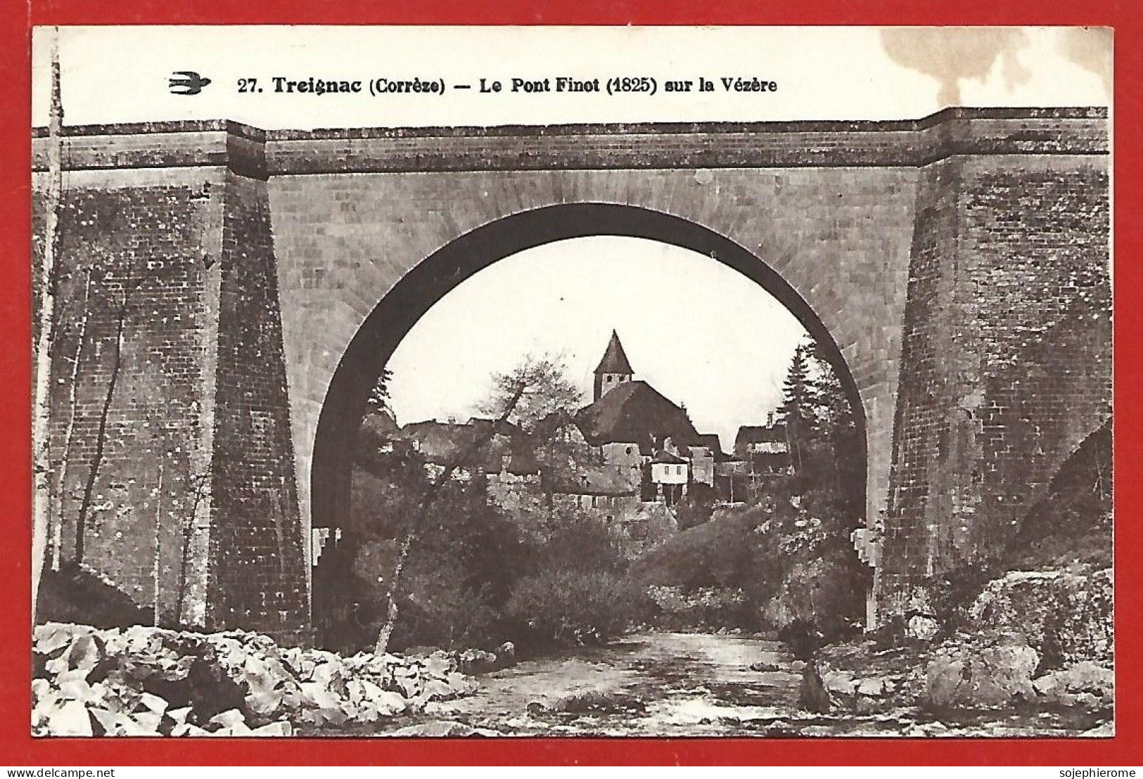 Treignac (19) Le Pont Finot Sur La Vézère 2scans - Treignac