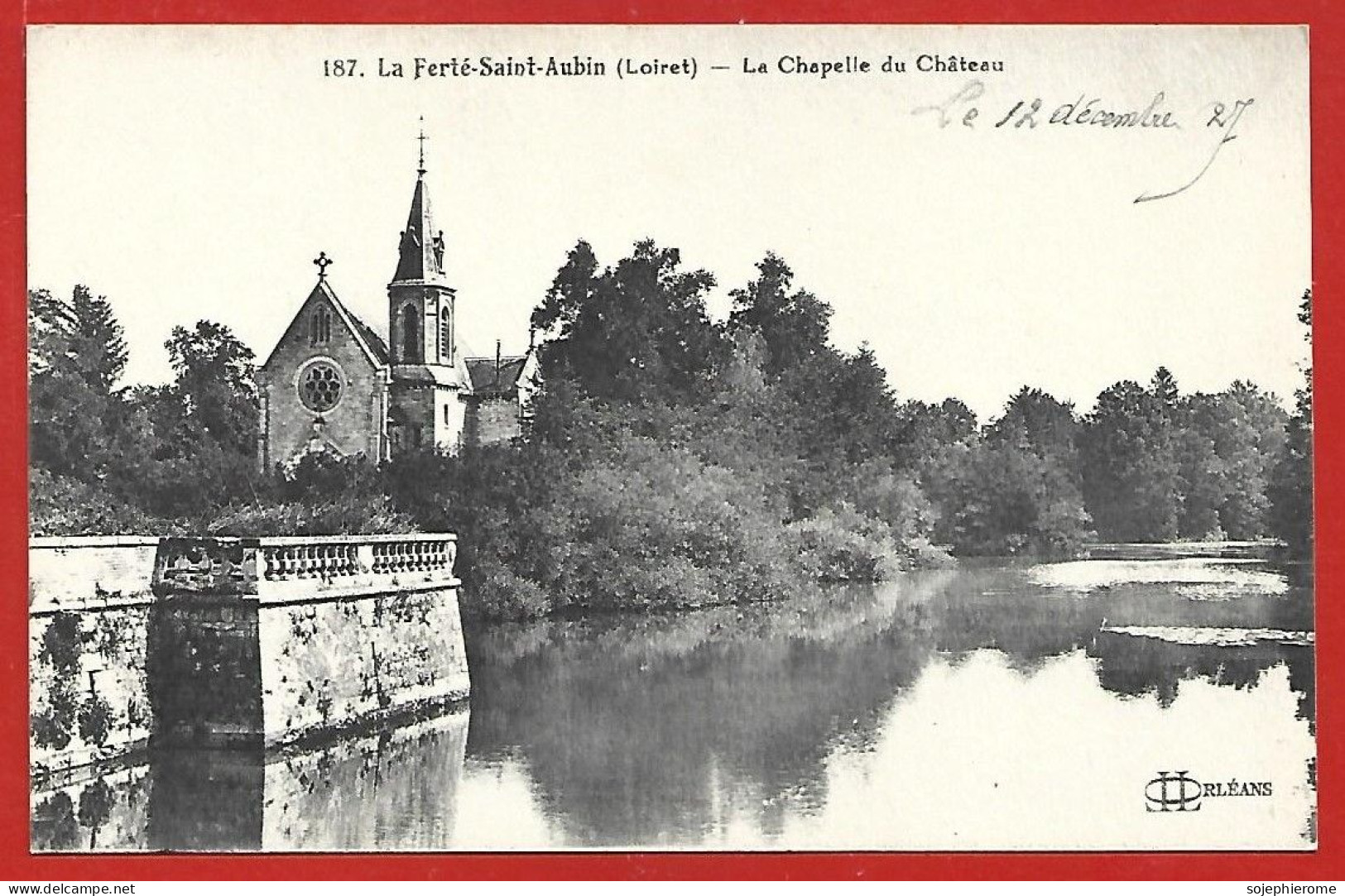 La Ferté-Saint-Aubin (45) La Chapelle Du Château 2scans 12-12-1927 - La Ferte Saint Aubin