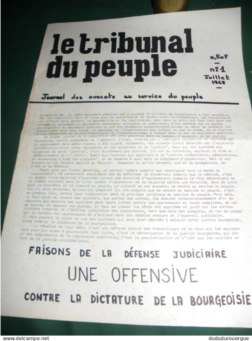 PROPAGANDE  1968 : LE TRIBUNAL DU PEUPLE , JOURNAL DES AVOCATS AU SERVICE DU PEUPLE , LE N° 1 JUILLET 1968  , 0,50 F - Unclassified