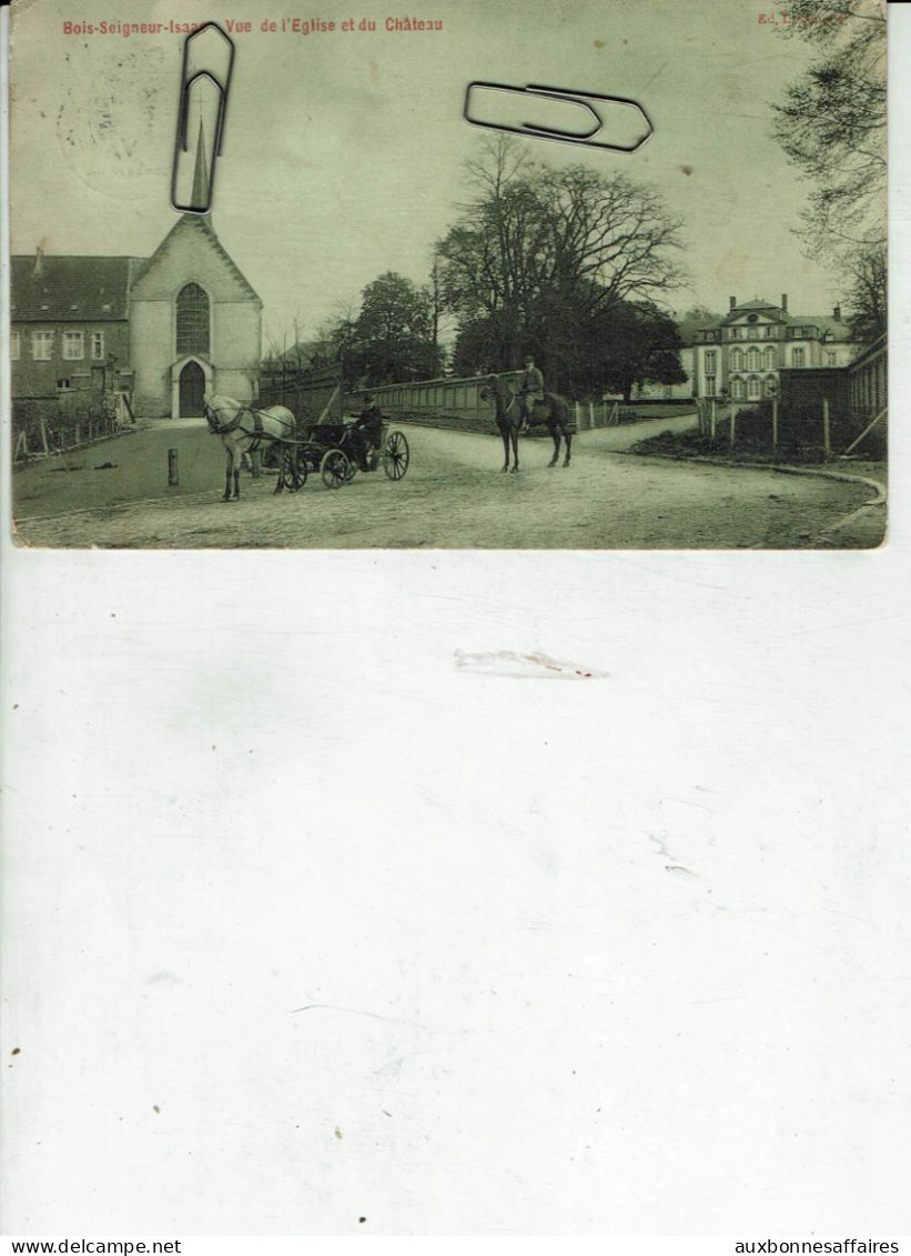 BRABANT WALLON BOIS- SEIGNEUR-ISAAC VUE DE L EGLISE ET LE CHÂTEAU BELLE VUE ATTELAGE SUPERBE CARTE /74 - Braine-l'Alleud