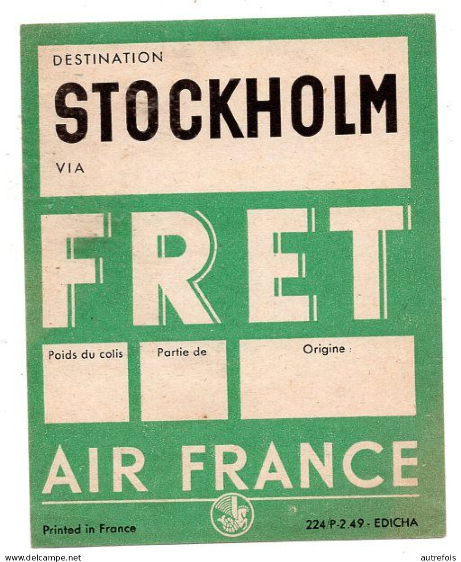 DESTINATION STOCKHOLM FRET  TICKET AIR FRANCE  NEUF - Europe