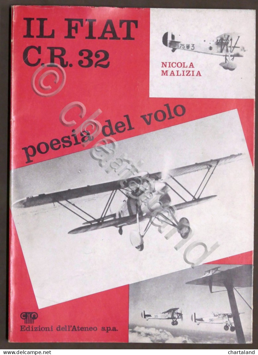 N. Malizia - Il Fiat C.R. 32 Poesia Del Volo - 1^ Ed. 1981 - Otros & Sin Clasificación