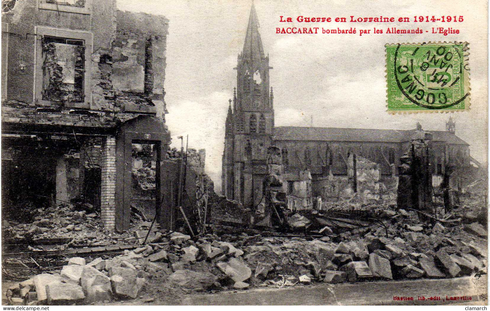 MEURTHE ET MOSELLE-La Guerre En Lorraine En 1914-1918-Baccarat Bombardé Par Les Allemands-L'Eglise - Bastien- - Baccarat