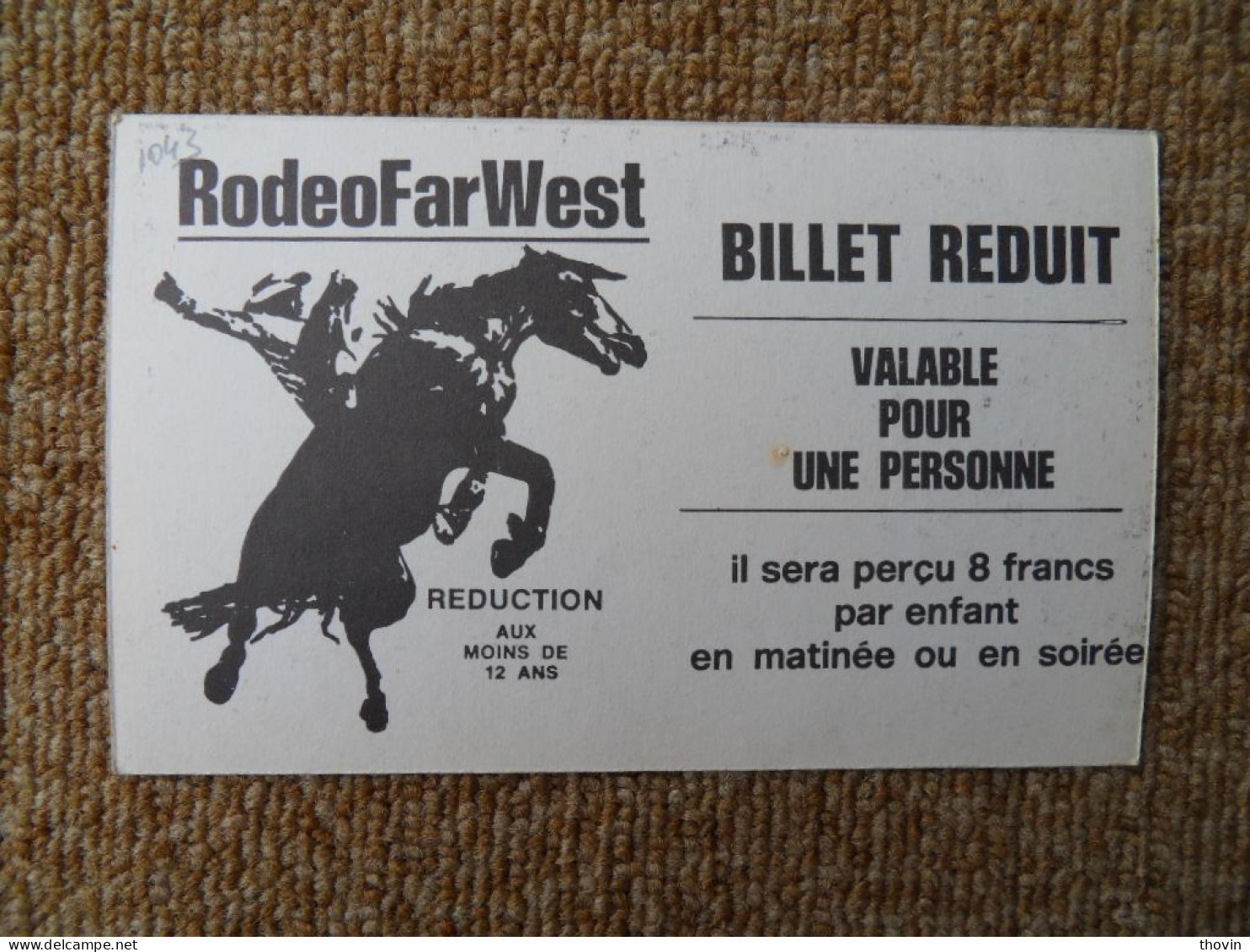 KB11/1043*1044-2 Tickets D'entrée Pour Le RodeoFarWest Localisation Inconnue - Biglietti D'ingresso