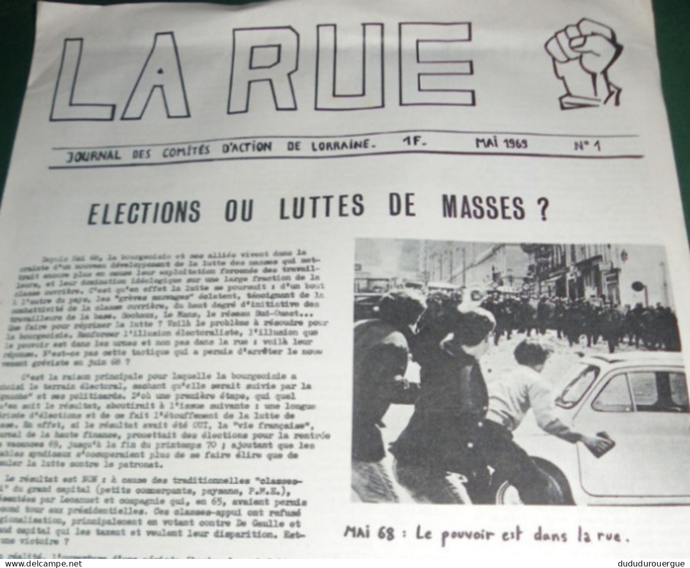 PROPAGANDE  1968 / 69 : LA RUE , JOURNAL DES COMITES D ACTION DE LORRAINE , LE N° 1 DE MAI 1969 - Politica