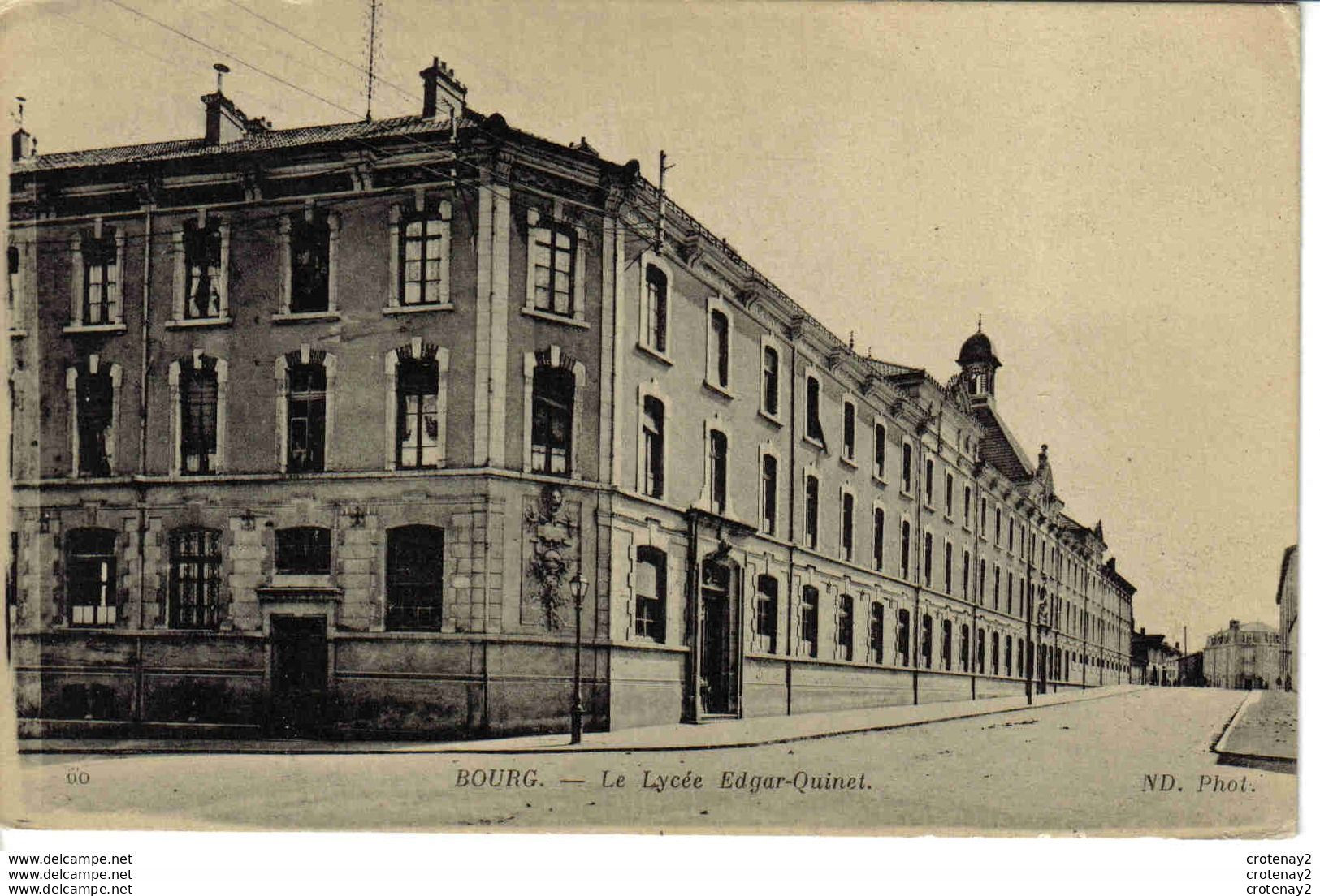 01 BOURG N°60 ND Le Lycée Edgar QUINET En 1918 VOIR DOS - Sonstige & Ohne Zuordnung