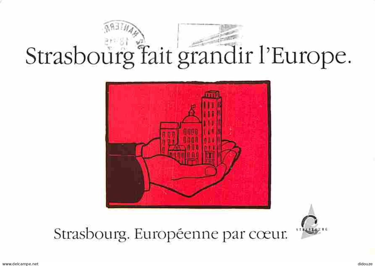 67 - Strasbourg - Strasbourg Fait Grandir L'Europe - CPM - Voir Scans Recto-Verso - Strasbourg