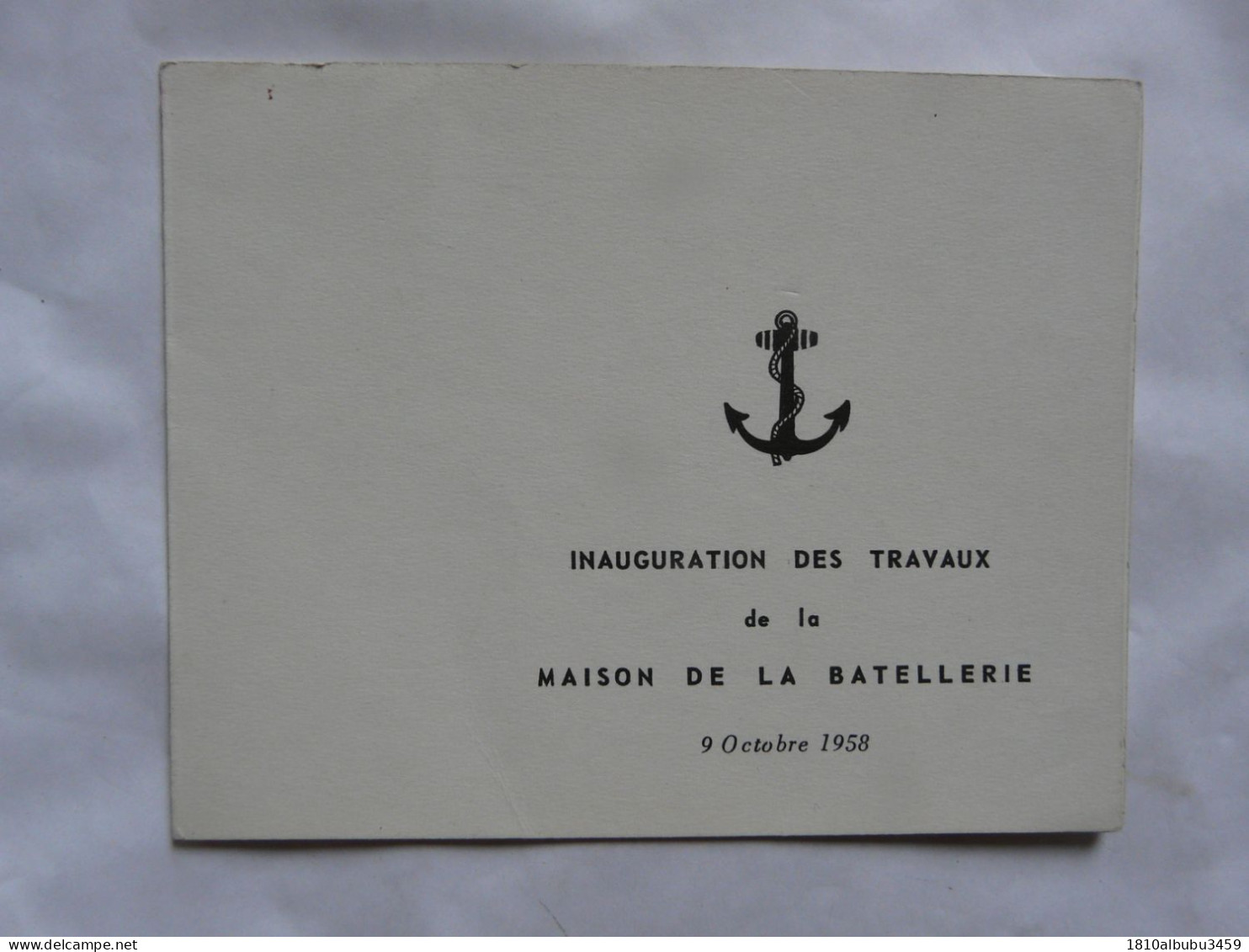 VIEUX PAPIERS - INVITATION MAISON DE LA BATELLERIE - Inauguration Des Travaux 1958 - Programme