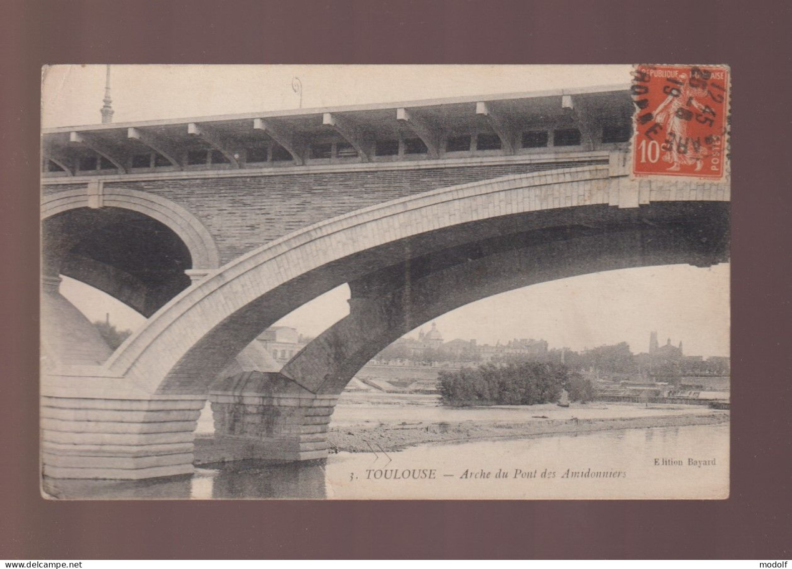 CPA - 31 - Toulouse - Arche Du Pont Des Amidonniers - Circulée En 1919 - Toulouse