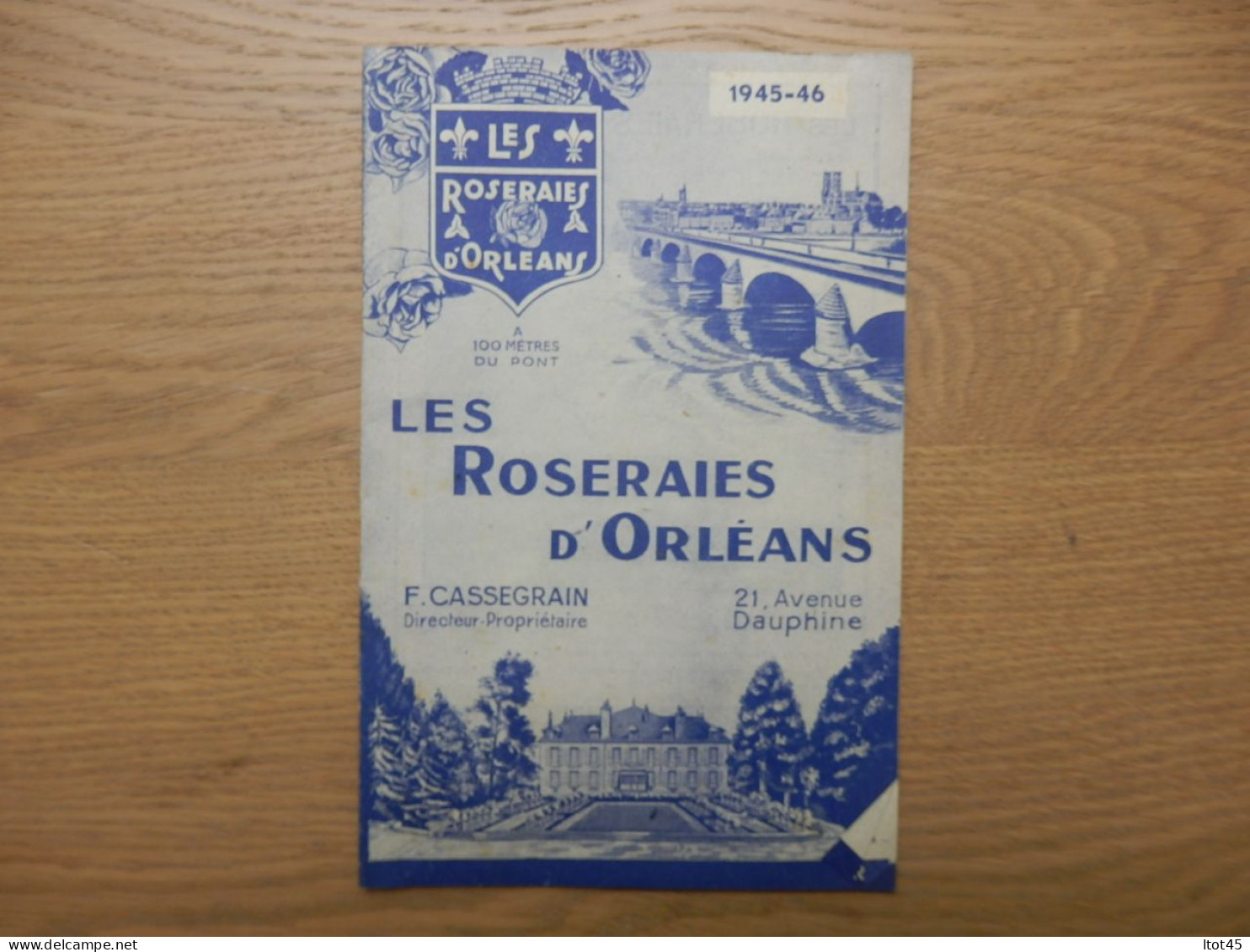 DOCUMENT PUBLICITAIRE LES ROSERAIES F. CASSEGRAIN  D'ORLEANS 1945-1946 - Advertising
