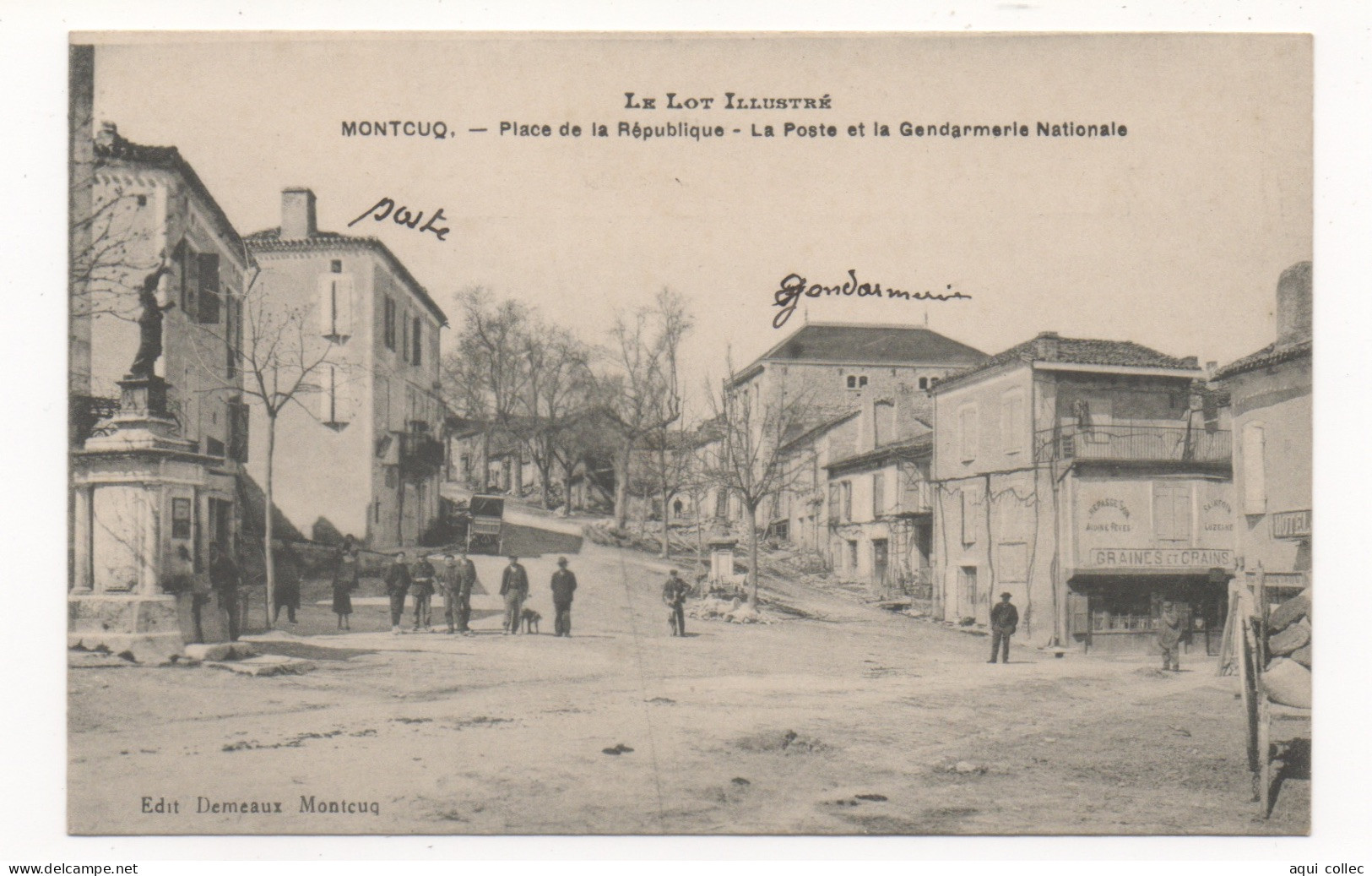 MONTCUQ  46  PLACE DE LA RÈPUBLIQUE - LA POSTE ET LA GENDARMARIE NATIONALE - Montcuq