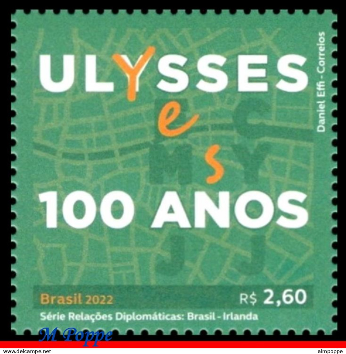 Ref. BR-V2022-06-F BRAZIL 2022 - DIPLOMATIC RELATIONS WITHIRELAND, 100 YEARS OF ULYSSES, SHEET MNH, FAMOUS PEOPLE 8V - Neufs