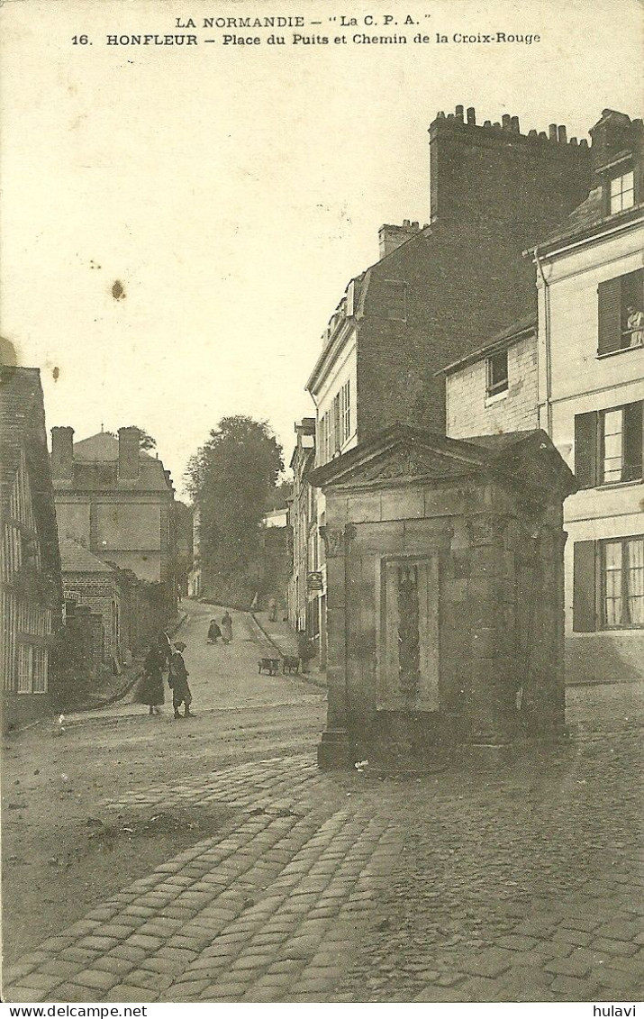 14  HONFLEUR - PLACE DU PUITS ET CHEMIN DE LA CROIX ROUGE (ref 678) - Honfleur