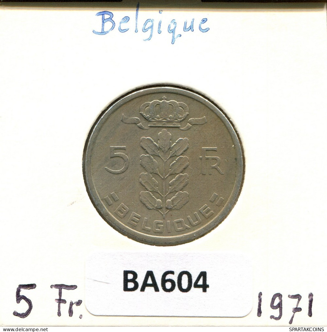 5 FRANCS 1971 FRENCH Text BELGIQUE BELGIUM Pièce #BA604.F.A - 5 Francs