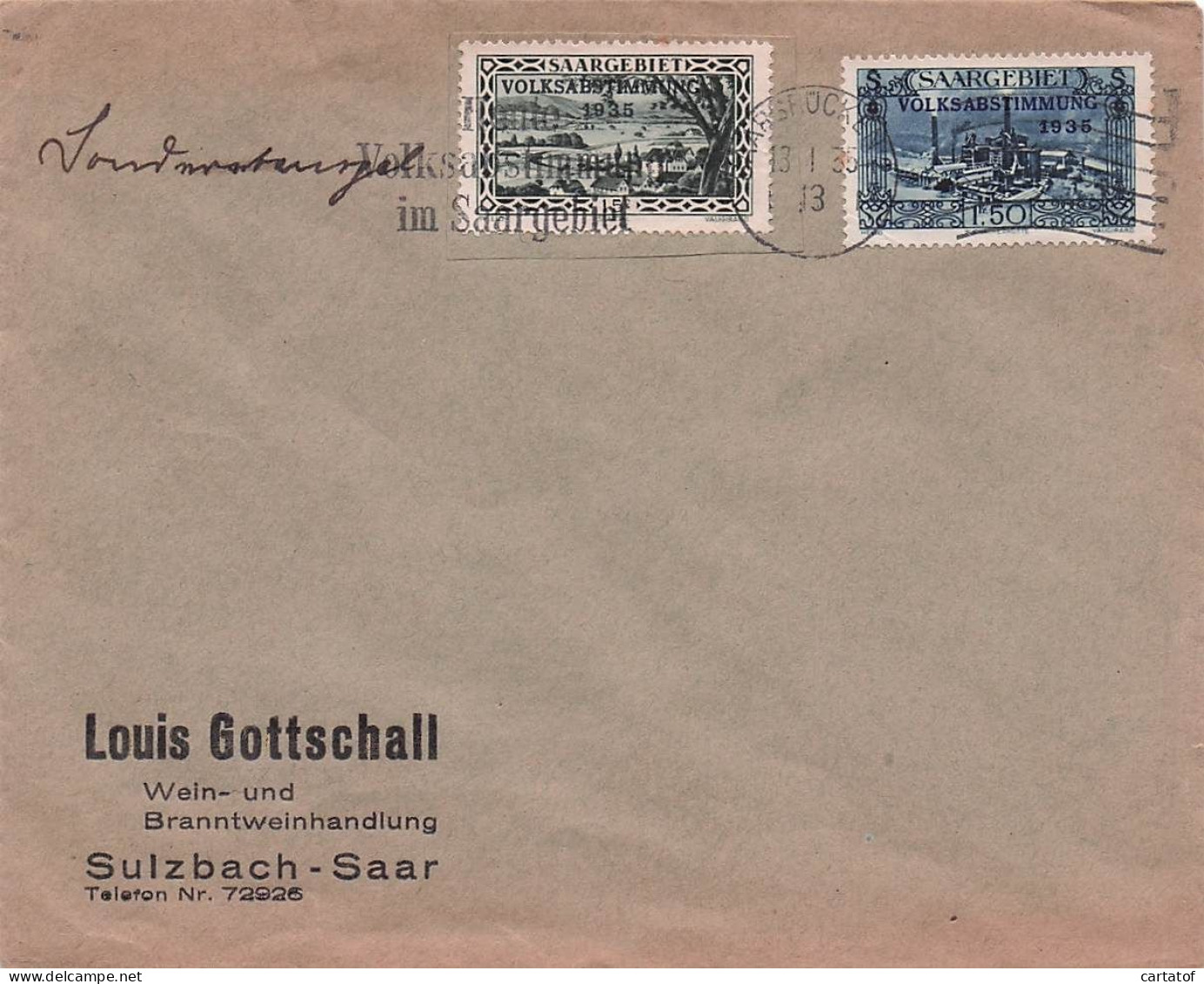 Louis GOTTSCHALL Sulzbach Saar .  15c Et 1fr.50 1935 + Tampon Heute Volksabstummung Im Saargebiet - Sonstige & Ohne Zuordnung