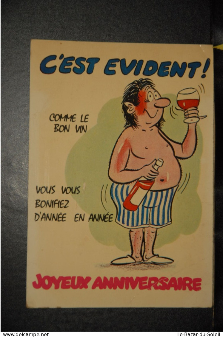 CP,  Joyeux Anniversaire C'est Evident Comme Le Bon Vin Vous Vous Bonifiez D'annee En D'annee, Vin, Illustrateur - Contemporanea (a Partire Dal 1950)