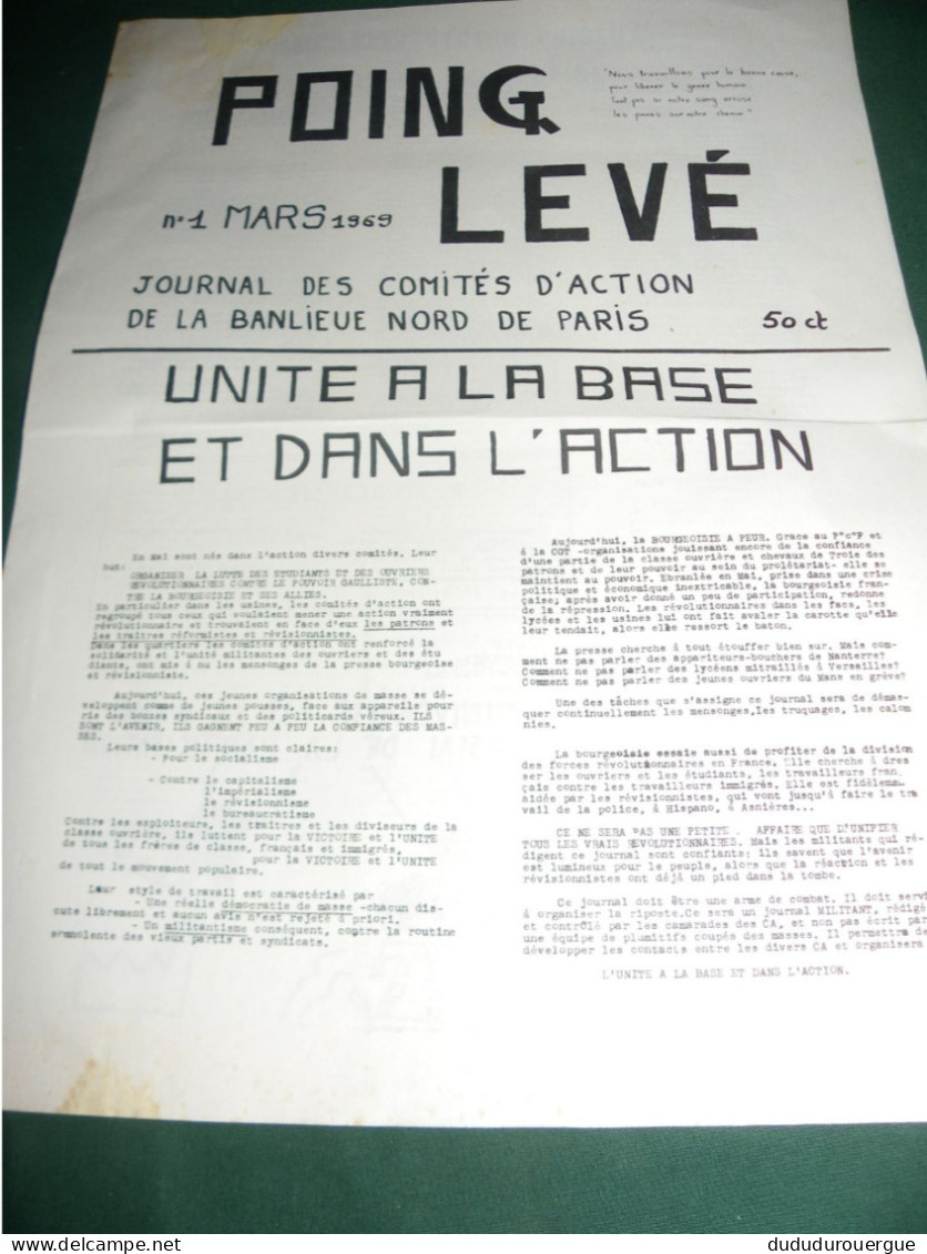 PROPAGANDE 1969 : POING LEVE , JOURNAL DES COMITES D ACTION DE LA BANLIEUE NORD DE PARIS , LE N ° 1 - Politique