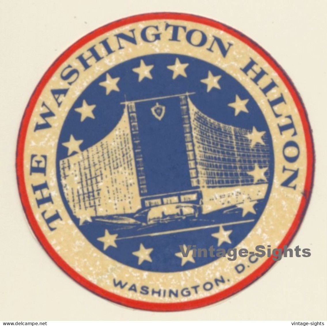 Washington D.C. / USA: The Washington Hotel (Vintage Self Adhesive Luggage Label / Sticker) - Hotelaufkleber
