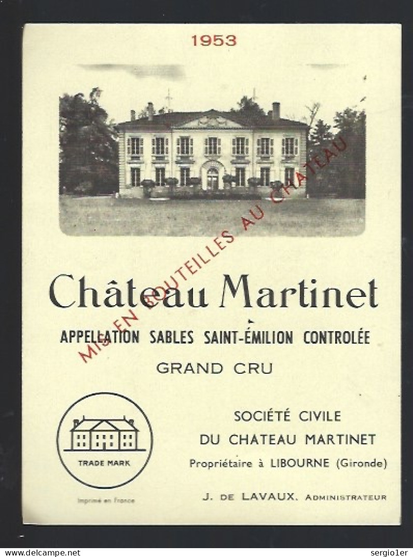 Etiquette Vin Chateau  Martinet  Sables Saint Emilion Grand Cru 1953 J De Lavaux Administrateur - Bordeaux