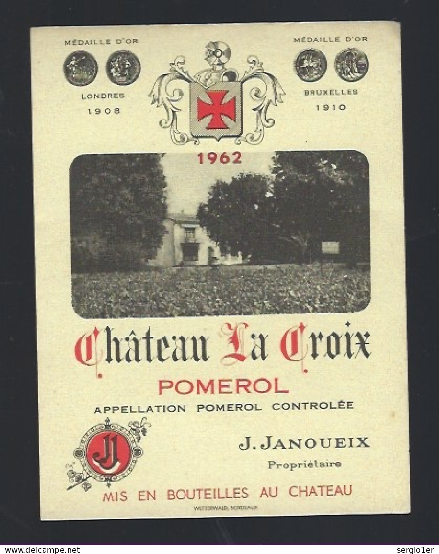Etiquette Vin Chateau La Croix  Pomerol 1962 J Janoueix Propriétaire - Bordeaux