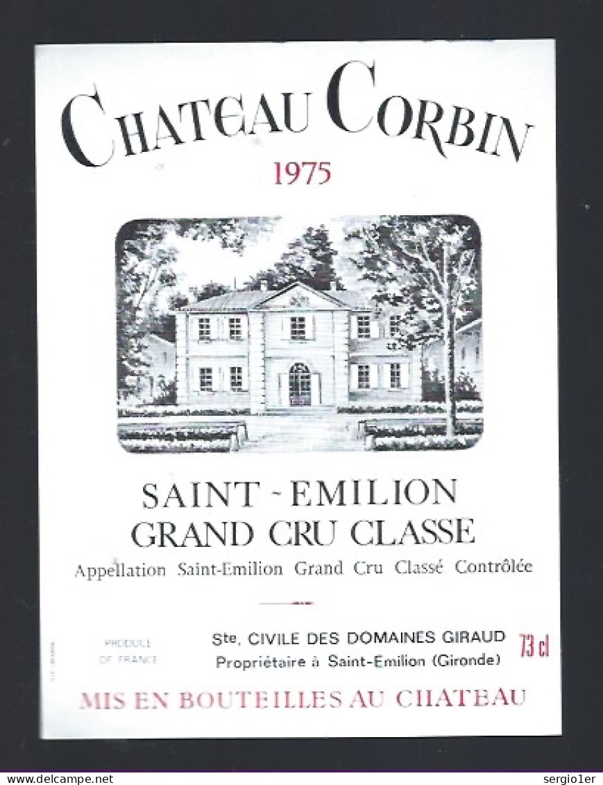 Etiquette Vin Chateau  Corbin  Saint Emilion Grand Cru Classé 1975 Domaines Giraud Propriétaire - Bordeaux