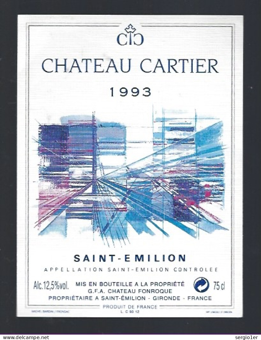 Etiquette Vin Chateau  Cartier Saint Emilion 1993 Chateau Fonroque Propriétaire - Bordeaux