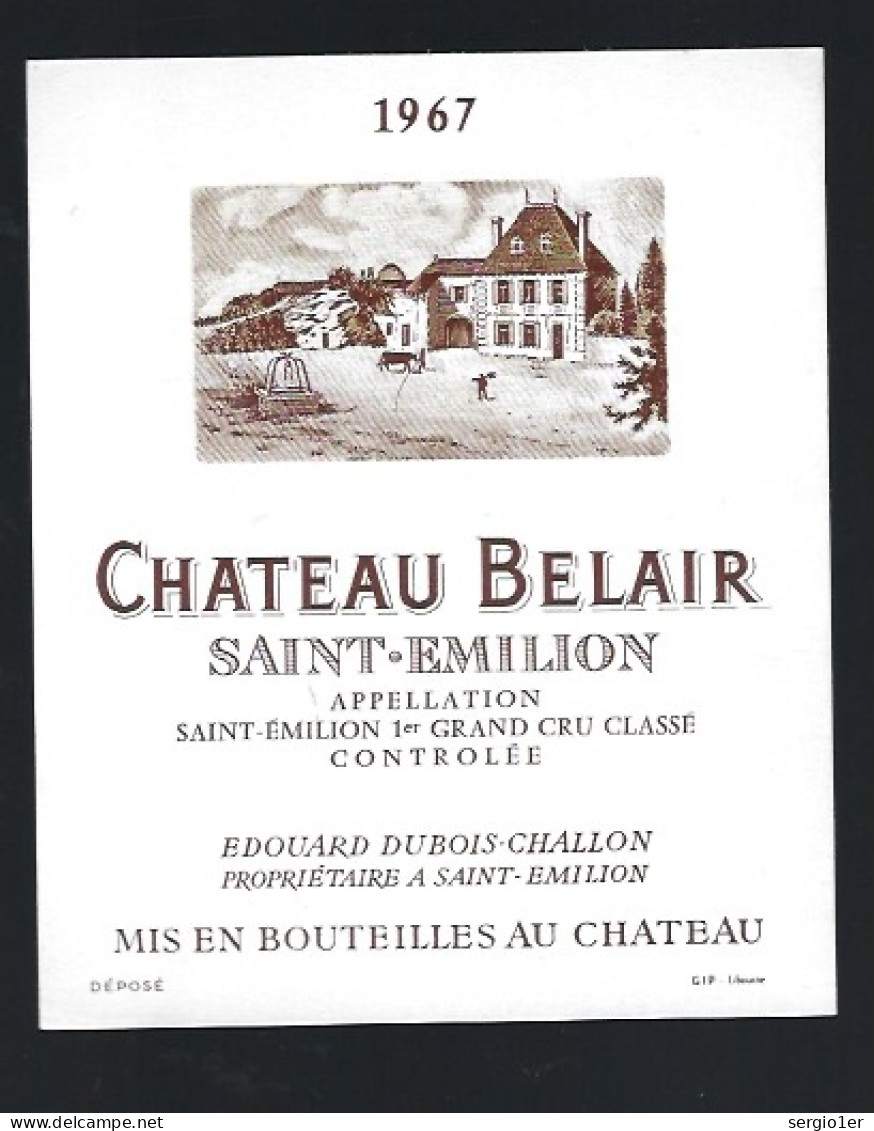 Etiquette Vin Chateau  Belair 1er Grand Cru Classé  Saint Emilion 1967 Edouard Dubois Chaillon  Propriétaire - Bordeaux