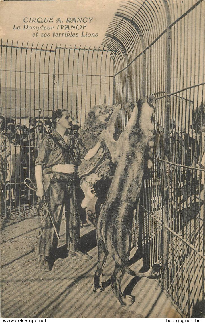 CIRQUE A.RANCY LE DOMPTEUR IVANOF ET SES TERRIBLES LIONS - Circus