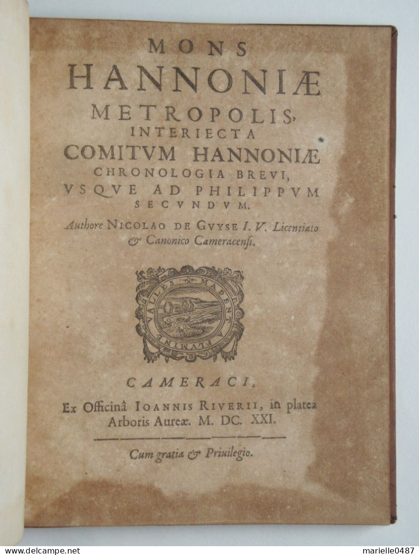 HAINAUT - Mons - 1621 - Nicolas De GUYSE - Chronique - Hannoniae Metropolis, - Bis 1700