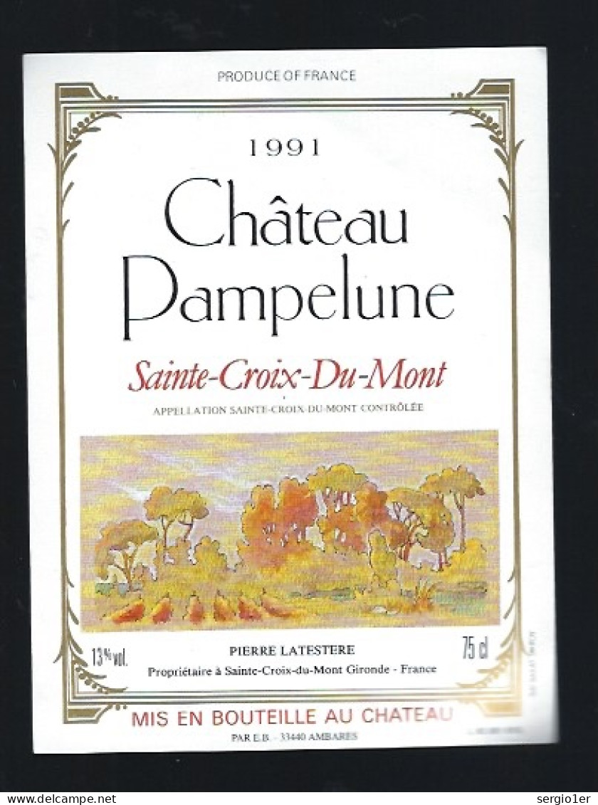 Etiquette Vin Chateau  Pampelune  Sainte Croix Du Mont 1991  Pierre Latestere Propriétaire - Bordeaux