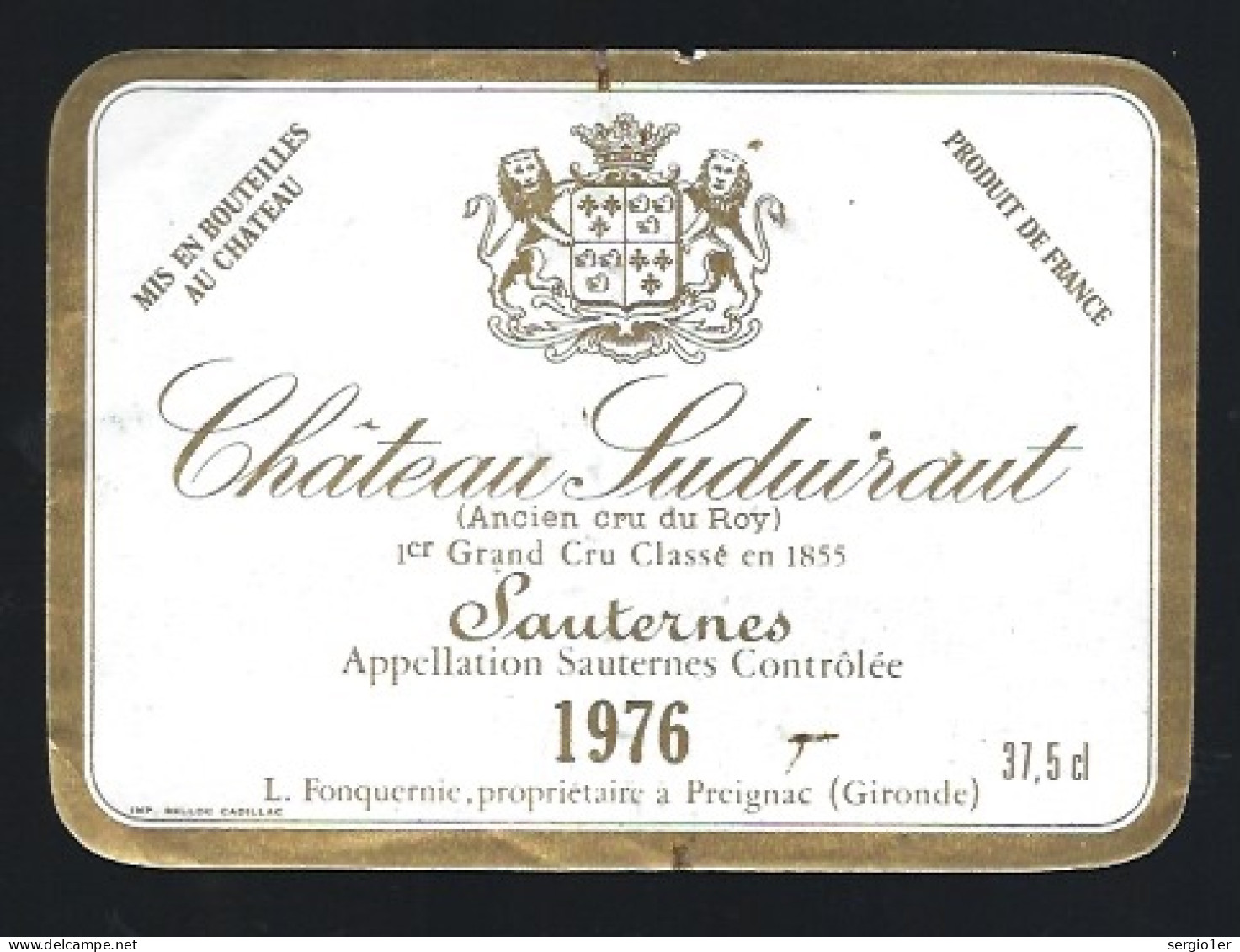 Etiquette Vin Chateau  Suduiraut  Ancien Cru Du Roy 1er Grand Cru Classé  Sauternes 1976  L Fonquernie  Propriétaire - Bordeaux